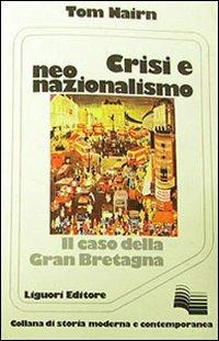 Crisi e neonazionalismo - Tom Nairn - copertina
