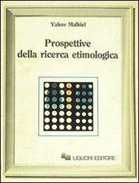 Prospettive della ricerca etimologica - Yakov Malkiel - copertina
