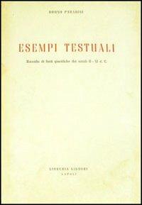 Esempi testuali (raccolta di fonti giuridiche dei secoli II-XI d. C.) - Bruno Paradisi - copertina