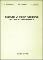 Esercizi di fisica generale. Meccanica e termodinamica