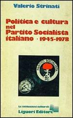 Politica e cultura nel Partito Socialista Italiano (1945-1978)