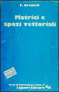 Matrici e spazi vettoriali - F. Brickell - copertina