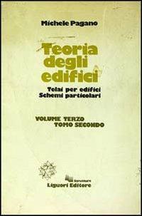 Teoria degli edifici. Vol. 3/2: Telai per edifici. Schemi particolari - Michele Pagano - copertina