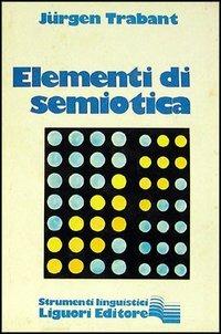 Elementi di semiotica - Jurgen Trabant - copertina