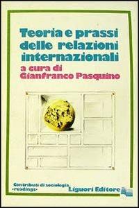 Teoria e prassi delle relazioni internazionali - copertina