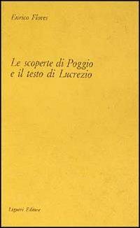 Le scoperte di Poggio e il testo di Lucrezio - Enrico Flores - copertina