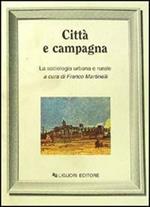 Città e campagna: la sociologia urbana e rurale