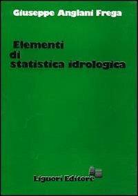 Elementi di statistica idrologica - Giuseppe Frega - copertina
