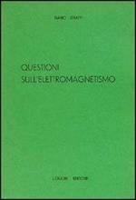 Questioni sull'elettromagnetismo