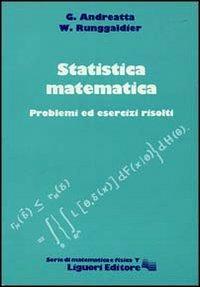 Statistica matematica. Problemi ed esercizi risolti - Giovanni Andreatta,Wolfgang J. Runggaldier - copertina