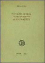 Tra scritto e parlato. Venti lettere mercantili meridionali e toscane del primo Quattrocento