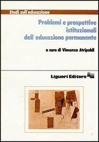 Problemi e prospettive istituzionali dell'educazione permanente - Vincenzo Atripaldi - copertina