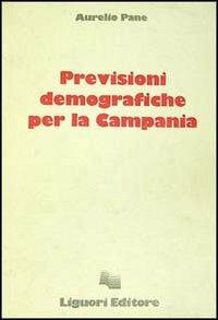 Previsioni demografiche per la Campania - Aurelio Pane - copertina