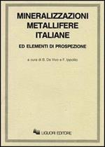 Mineralizzazioni metallifere italiane ed elementi di prospezione