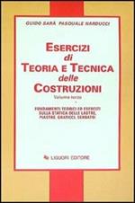 Esercizi di teoria e tecnica delle costruzioni. Vol. 3: Fondamenti teorici ed esercizi sulla statica delle lastre, piastre, graticci, serbatoi.