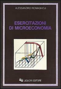 Esercitazioni di microeconomia - Alessandro Romagnoli - copertina