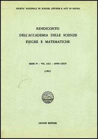Rendiconto dell'Accademia delle scienze fisiche e matematiche. Serie IV. Vol. 52: Anno 1985. - copertina