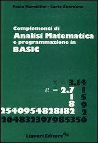 Complementi di analisi matematica e programmazione in Basic - Paolo Marcellini,Carlo Sbordone - copertina