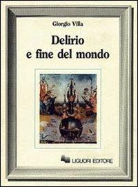 Delirio e fine del mondo - Giorgio Villa - copertina