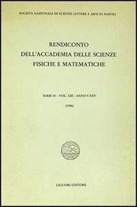 Rendiconto dell'Accademia delle scienze fisiche e matematiche. Serie IV. Vol. 53: Anno 1986. - copertina