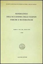 Rendiconto dell'Accademia delle scienze fisiche e matematiche. Serie IV. Vol. 53: Anno 1986.