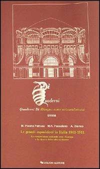 Le grandi esposizioni in Italia (1861-1911) - Mariantonietta Picone Petrusa,M. Raffaella Pessolano,A. Bianco - copertina