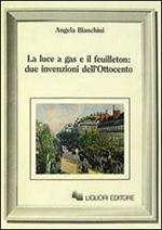 La luce a gas e il feuilleton: due invenzioni dell'Ottocento