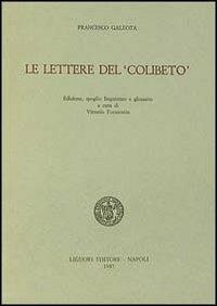 Le lettere del «Colibeto» - Francesco Galeota - copertina