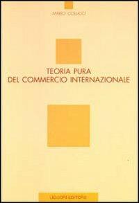 Teoria pura del commercio internazionale - Mario Colucci - copertina