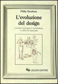 L' evoluzione del design - Philip Steadman - copertina
