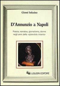 D'Annunzio a Napoli - Gianni Infusino - copertina