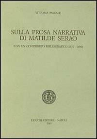Sulla prosa narrativa di Matilde Serao - Vittoria Pascale - copertina
