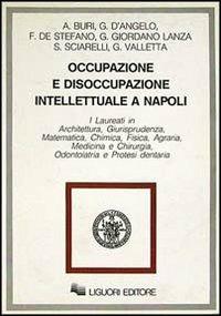 Occupazione e disoccupazione intellettuale a Napoli - Alberto Buri - copertina