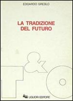 La tradizione del futuro