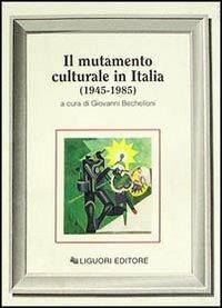 Il mutamento culturale in Italia (1945-1985) - copertina
