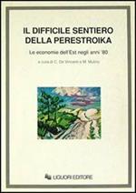 Il difficile sentiero della perestroika. Le economie dell'Est negli anni '80