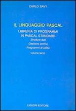Il linguaggio Pascal. Vol. 3: Libreria di programmi in Pascal Standard.