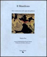 Il manifesto. Arte e comunicazione nelle origini della pubblicità - Vittorio Pica - copertina