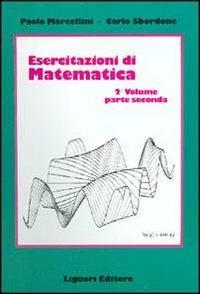 Esercitazioni di matematica (2/2) - Paolo Marcellini,Carlo Sbordone - copertina