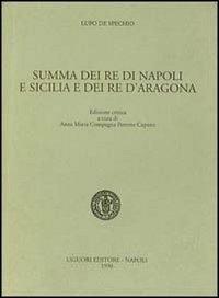 Summa dei re di Napoli e Sicilia e dei re d'Aragona - Lupo de Spechio - copertina