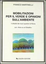 Mobilitazioni per il verde e opinioni sull'ambiente. I cittadini dei nuovi quartieri di Roma, con «Nota su un dibattito»