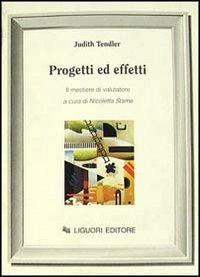 Progetti ed effetti. Il mestiere di valutatore - Judith Tendler - copertina