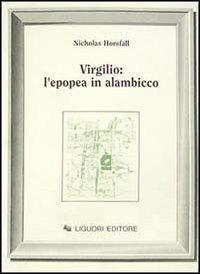 Virgilio: l'epopea in alambicco - Nicholas Horsfall - copertina