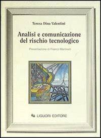 Analisi e comunicazione del rischio tecnologico - Teresa D. Valentini - copertina