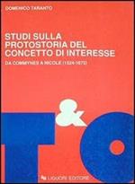 Studi sulla protostoria del concetto di interesse. Da Commynes a Nicole (1524-1675)