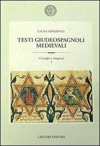 Testi giudeospagnoli medievali (Castiglia e Aragona) - Laura Minervini - copertina