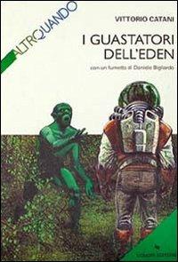 I guastatori dell'Eden - Vittorio Catani - copertina
