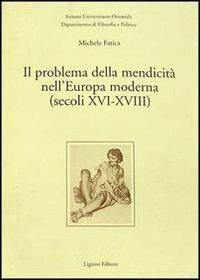 Il problema della mendicità nell'Europa moderna (secoli XVI-XVIII) - Michele Fatica - copertina