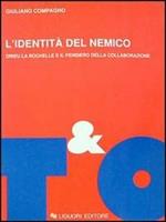 L' identità del nemico. Drieu La Rochelle e il pensiero della collaborazione