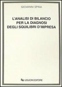 L' analisi di bilancio per la diagnosi degli squilibri d'impresa - Giovanni Spina - copertina